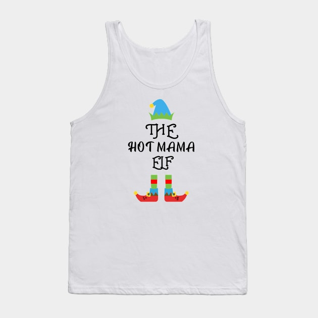 The Hot Mama Elf Matching Family Group Christmas Party Tank Top by CareTees